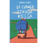 LA LUNGA STRADA ROSSA