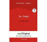 La Lupa / The She-Wolf (with Audio) - Ilya Frank's Reading Method: Unabridged original text (Ilya Frank's Reading Method - Italian)