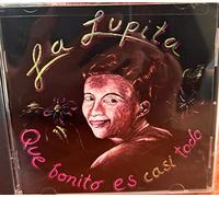 La Lupita - Que Bonito Es Casi Todo [CASSETTE]