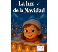La luz de la Navidad: La fiesta de las Luces Brillantes