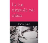 La Luz después del adios