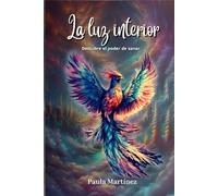 LA LUZ INTERIOR: Descubre el Poder de Sanar