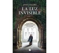 La Luz Invisible / The Invisible Light (Grandes novelas)