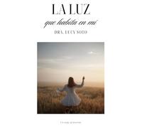 La luz que habita en mi