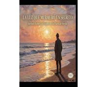 La Luz que Murmuró un Secreto / Sherlock Holmes y el Enigma de las Playas de Sorolla