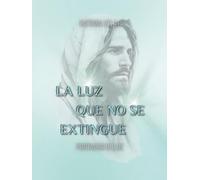 LA LUZ QUE NO SE EXTINGUE: Mi paz en medio de la tormenta (PORTADOR DE LUZ)
