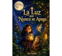 La Luz que Nunca se Apaga