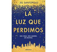 La luz que perdimos (Best Seller | Ficción)