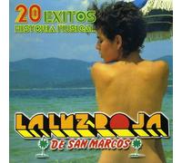 La Luz Roja de San Marcos - 20 Exitos: Historia Musical