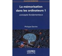 La Mã(c)Morisation Dans Les Ordinateurs 1: Concepts Fondamentaux