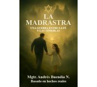 La Madrastra: Una guerra entre la fe y las tinieblas.