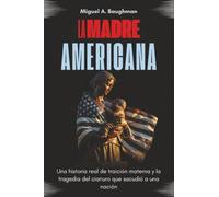 La Madre Americana: Una historia real de traición materna y la tragedia del cianuro que sacudió a una nación
