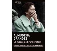 La madre de Frankenstein - Paperback NEW Grandes, Almude 03/11/2021