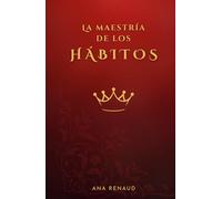 La maestría de los hábitos