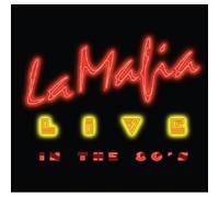 LA MAFIA - Live in the 80s