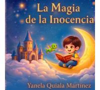LA MAGIA DE LA INOCENCIA