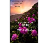La magia de las Flores y Otros versos