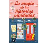 La magia de las historias olvidadas: (Amor en borrador 1) (RBA Lit - Romántica)