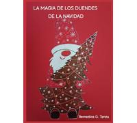 LA MAGIA DE LOS DUENDES DE LA NAVIDAD (CUENTOS CON VALORES)