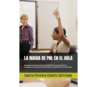 LA MAGIA DE PNL EN EL AULA: Estrategias de programación neurolingüística para desarrollar las competencias del área de Comunicación en estudiantes de 3° de primaria