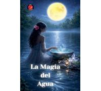 La Magia del Agua