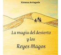 La magia del desierto y los Reyes Magos