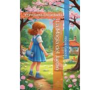 La Magia del Jardín: Primavera Encantada