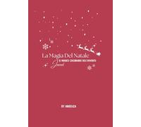 La Magia del Natale: Il Magico Calendario dell'Avvento Journal