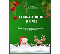 La magia del Natale in classe (La bussola didattica)