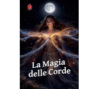 La Magia delle Corde