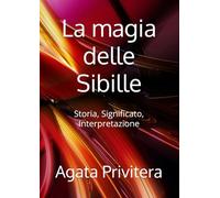 La magia delle Sibille: Storia, Significato, Interpretazione