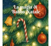 La magia di Babbo Natale