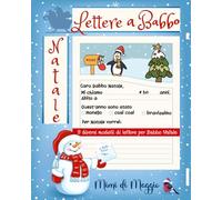 La Magia di Scrivere a Babbo Natale: Scrivi e invia una lettera a Babbo Natale trasformando la tua lista dei desideri di Natale in realtà