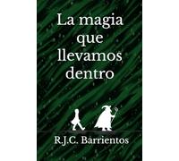 La magia que llevamos dentro