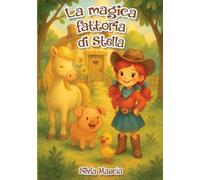 La Magica Fattoria Di Stella