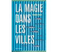 LA MAGIE DANS LES VILLES