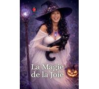 La Magie de la Joie