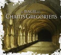 La Magie Des Chants Gregoriens