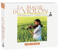 La Magie Du Violon - Les Plus Belles Mélodies Au Violon