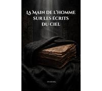 La main de l’Homme sur les écrits du Ciel (La famille prophétique d’Ahlul Bayt)