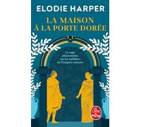 La Maison à la porte dorée (L'Antre des louves, Tome 2)