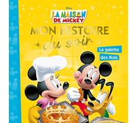 LA MAISON DE MICKEY - Mon Histoire du Soir - Mickey et la galette des rois - Disney