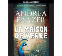 La Maison de Verre: 11 (Les Dossiers Falconer: Enquêtes Criminelles)