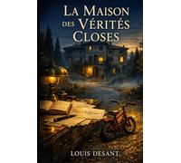 La Maison des Vérités Closes: Certaines familles protègent leurs secrets plus que leurs enfants