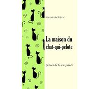 La maison du chat-qui-pelote (Scènes de la vie privée)