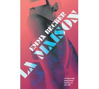 La Maison : Inside a Berlin Brothel: A Literary Novel of Sex Work, Identity, and Survival