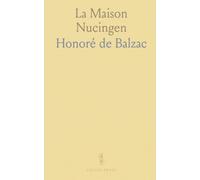 La Maison Nucingen: Les Secrets de la Princesse de Cadignan; Sarrazine; Facino Cane; Un Homme d'Affaires; Les Comédiens Sans le Savoir
