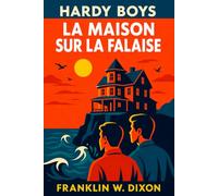 La Maison sur la Falaise: Les Hardy Boys