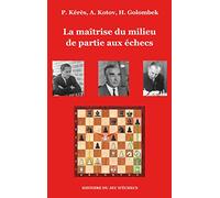 La maîtrise du milieu de partie aux échecs