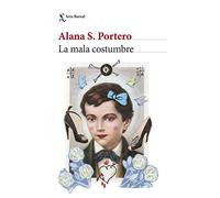 La mala costumbre - Spanish Language Paperback NEW Nielson, Jon 17/01/2024